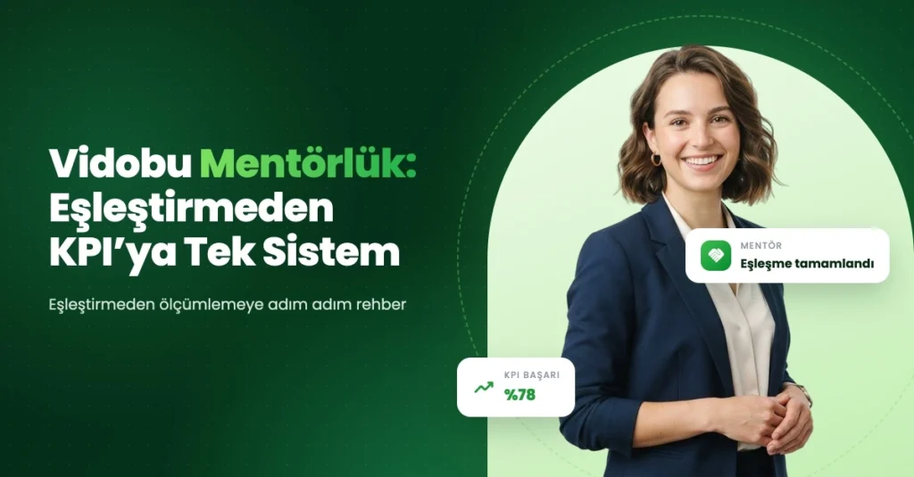 Vidobu Mentörlük yazılımı, mentör eşleştirmesi ve KPI başarı ölçümleme platformu tanıtım görseli